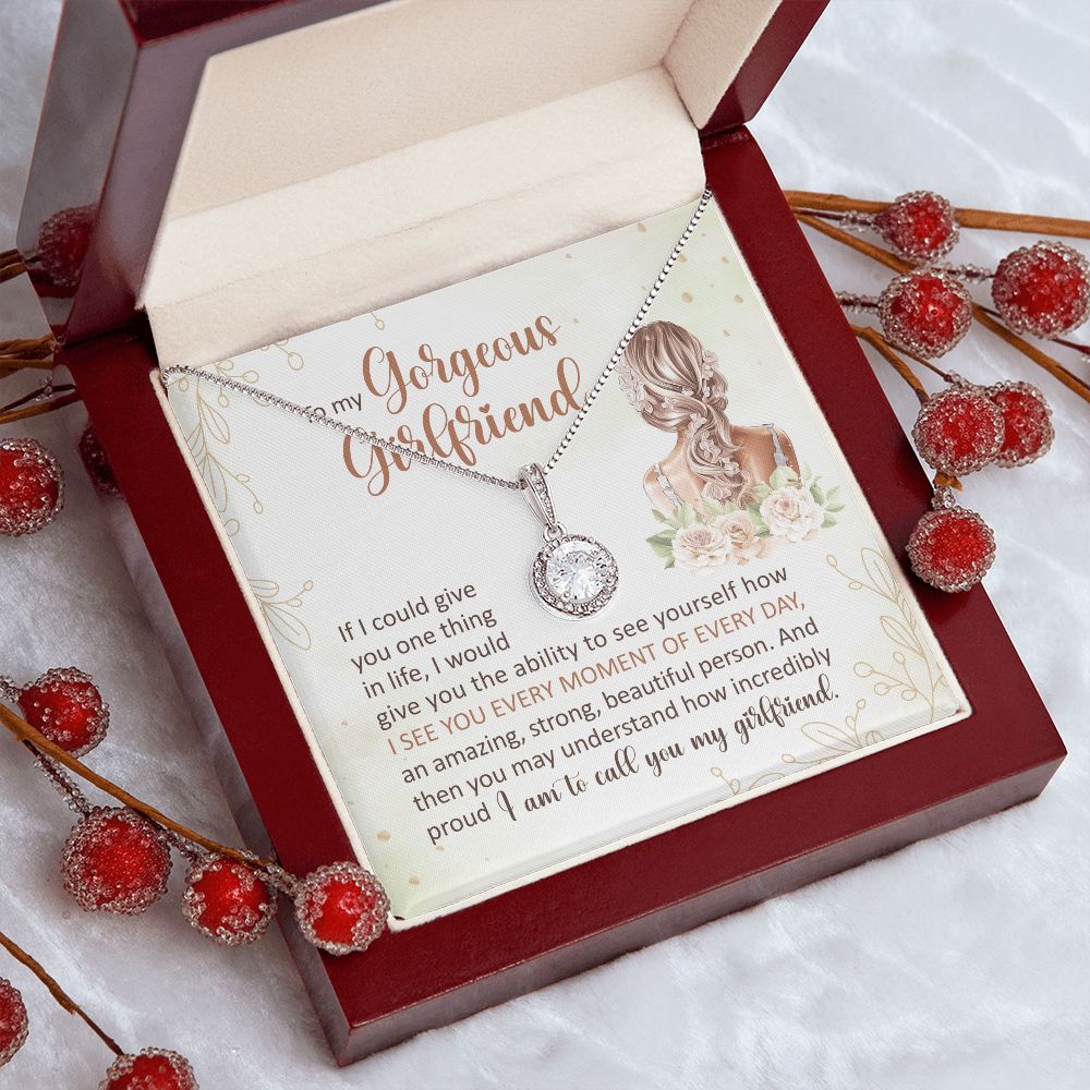 How Incredibly Proud I Am To Call You My Girlfriend - Women's Necklace, Gift For Her, Anniversary Gift, Valentine's Day Gift For Girlfriend