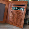 You Have Been The Best Role Model And He Is Proud To Be Your Son - Engrave Leather Wallet - Best Gifts For Boyfriend's Dad