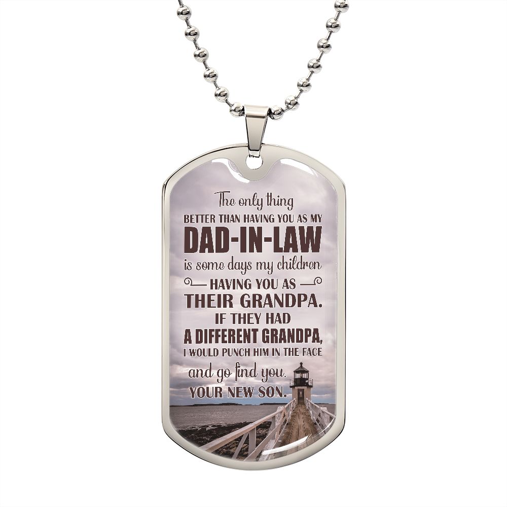 Some Days My Children Having You As Their Grandpa - Gift For Dad, Dad Dog Tag, Gift For Future Dad-in-law