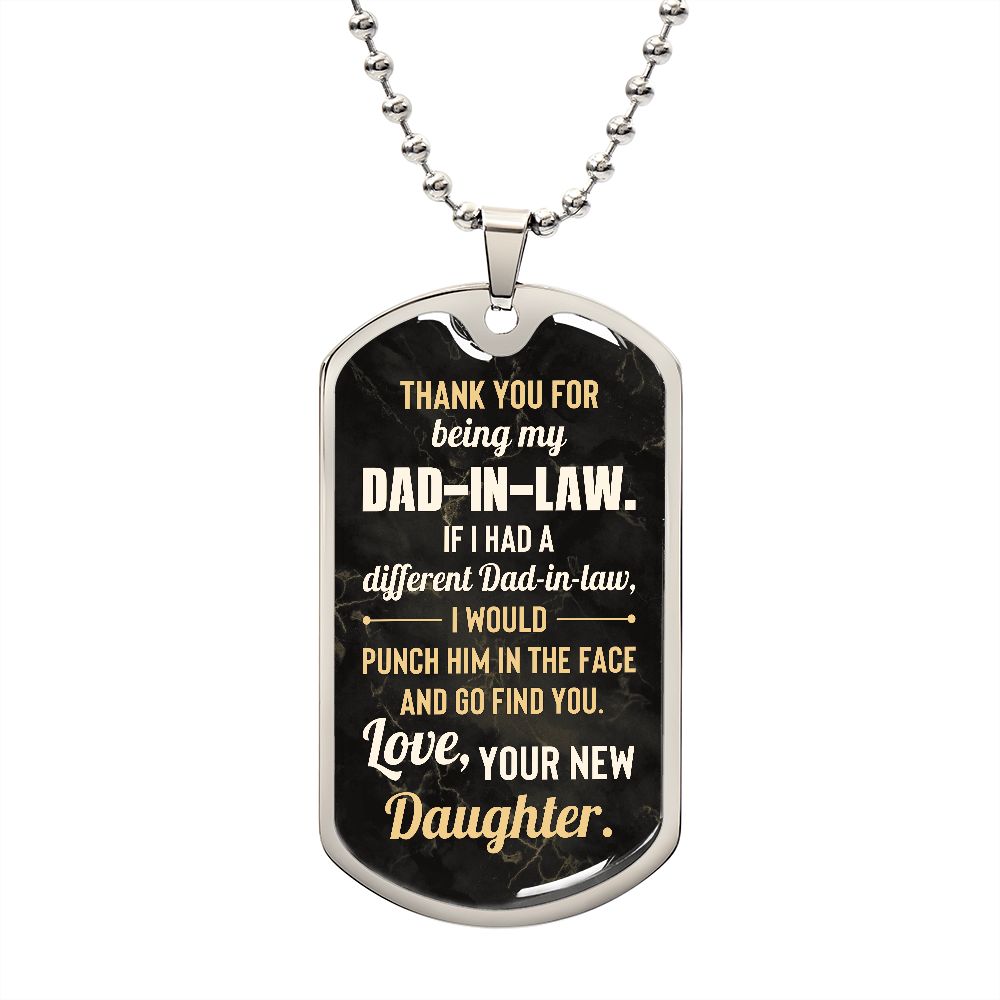 Thank You For Being My Dad-In-Law - Gift For Dad, Dad Dog Tag, Gift For Future Dad-in-law