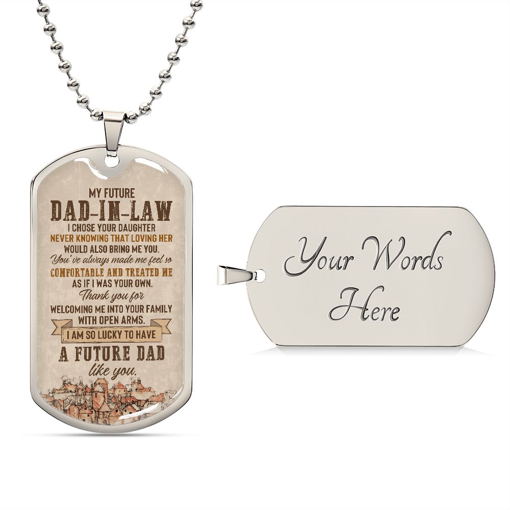 I Am So Lucky To Have A Future Dad Like You - Gift For Dad, Dad Dog Tag, Gift For Future Dad-in-law