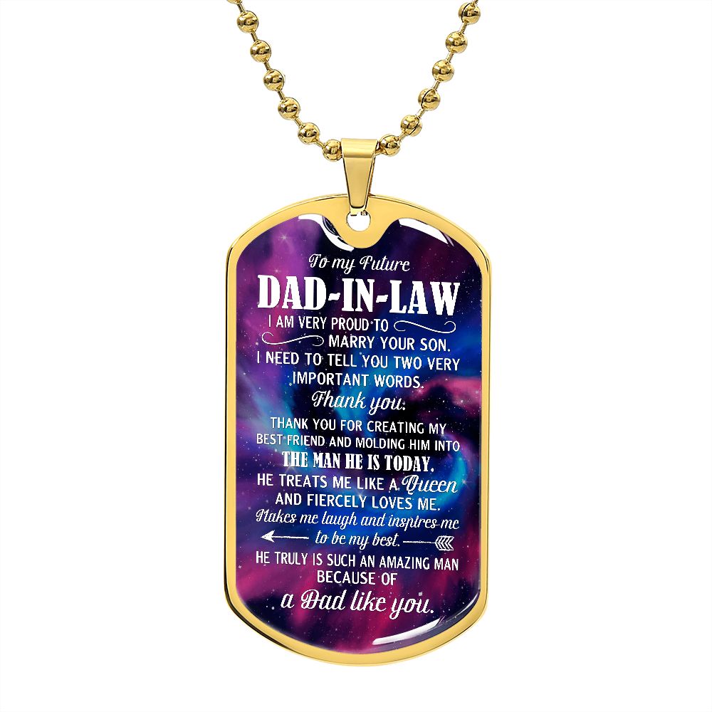 He Truly Is Such An Amazing Man Because Of A Dad Like You - Gift For Dad, Dad Dog Tag, Gift For Future Dad-in-law
