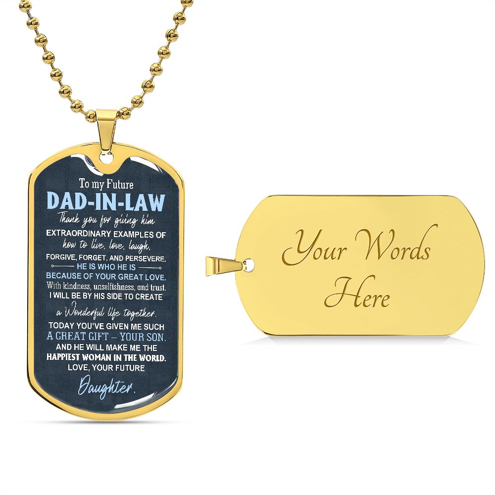 Thank You For Giving Him Extraordinary Examples Of How To Live, Love, Laugh - Gift For Dad, Dad Dog Tag, Gift For Future Dad-in-law