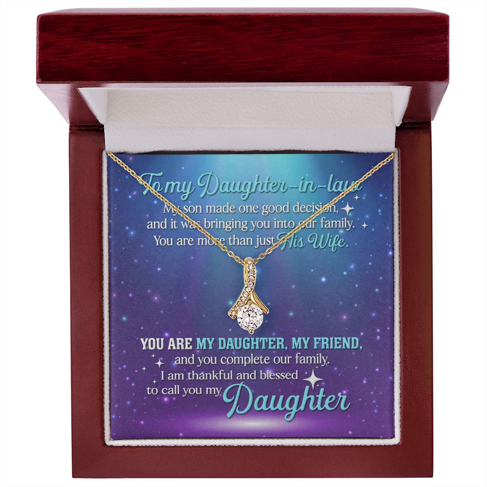 You Are My Daughter, My Friend, And You Complete Our Family - Women's Necklace, Gift For Son's Girlfriend, Gift For Future Daughter-in-law