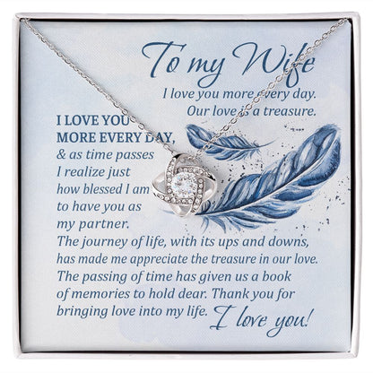 I Love You More Every Day, Our Love Is A Treasure - Women's Necklace, Gift For Her, Anniversary Gift, Valentine's Day Gift For Wife