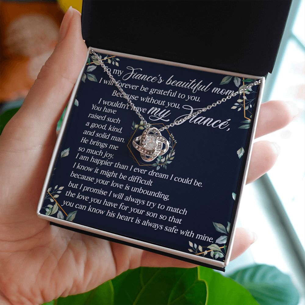 Because Without You, I Wouldn't Have My Fiancé - Women's Necklace, Gift For Son's Girlfriend, Fiance's Mom, Gift For Future Daughter-in-law