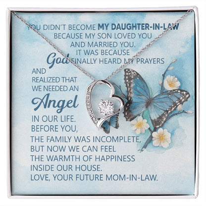 You Didn't Become My Daughter-In-Law Because My Son Loved You - Women's Necklace, Gift For Son's Girlfriend, Gift For Future Daughter-in-law