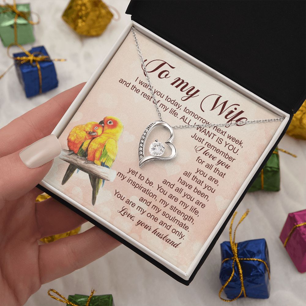 I Want You Today, Tomorrow, Next Week, And The Rest Of My Life - Women's Necklace, Gift For Her, Anniversary Gift, Valentine's Day Gift For Wife