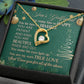 You Are My Son's True Love - Women's Necklace, Gift For Son's Girlfriend, Gift For Future Daughter-in-law